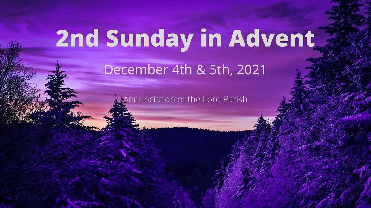 2nd Sunday in Advent, Annunciation Of The Lord, Ottawa, 4 December to 5 ...