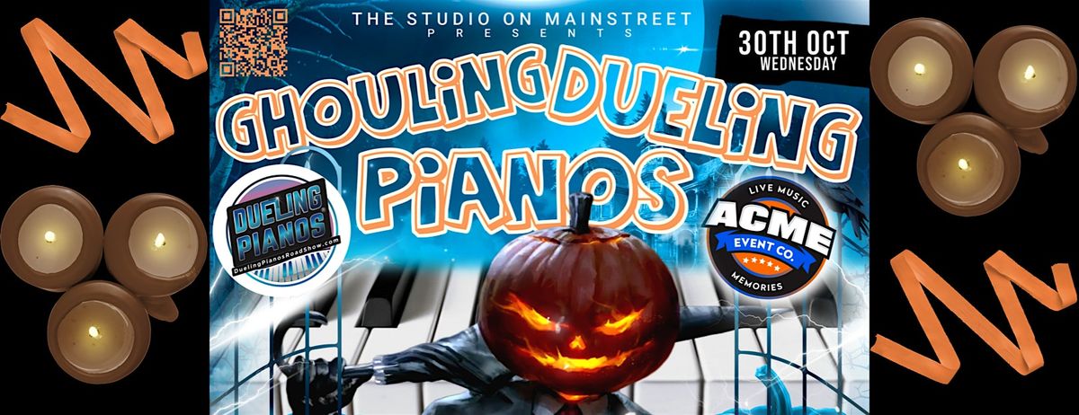 Ghouling Dueling Pianos @ The Studio at Mainstreet