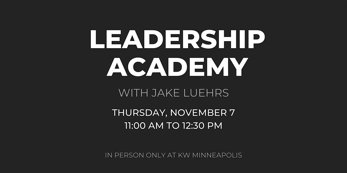 MPLS LAKES | NOVEMBER 7 | Leadership Academy with Jake Luehrs