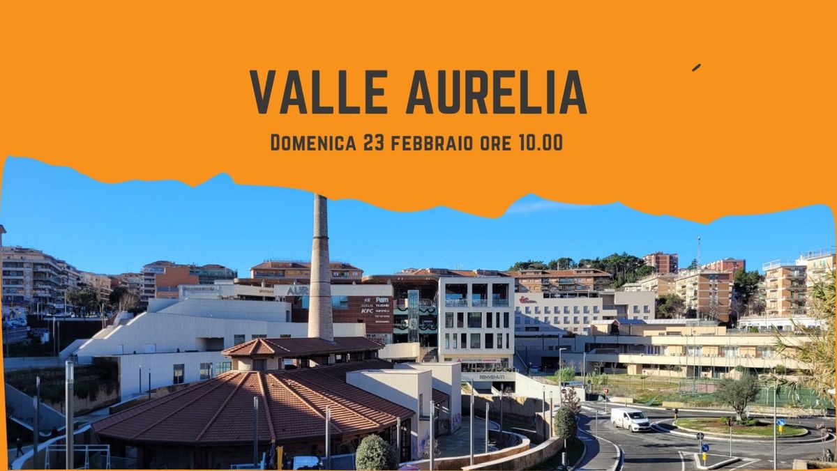 Valle Aurelia - Slowtour a piedi