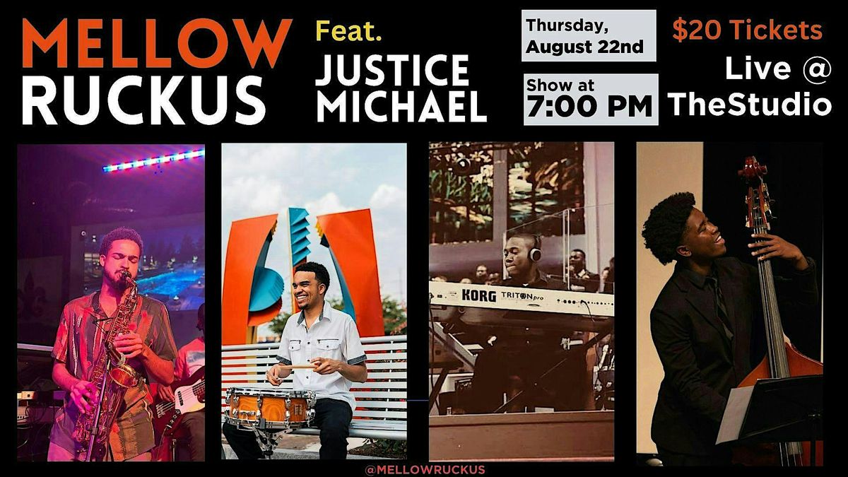 Thursday Night Live @TheStudio Mellow Ruckus feat. Justice Michael