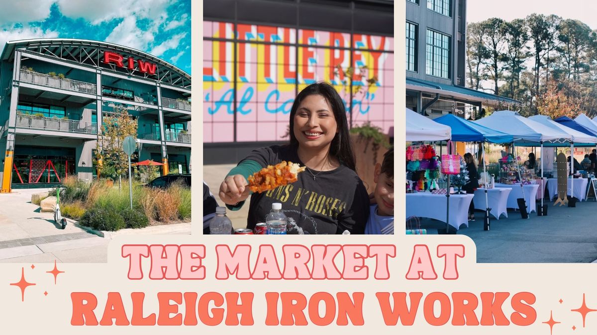 The Market at Raleigh Iron Works