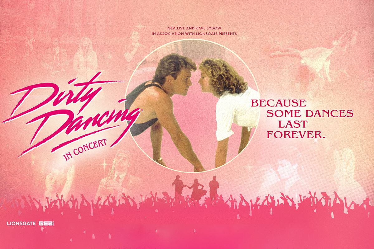 Dirty Dancing in Concert at Zoellner Arts Center - Baker Hall