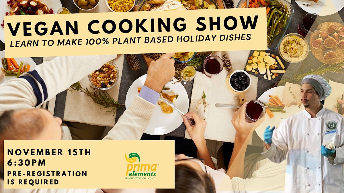 Learn how to cook your holiday dishes VEGAN STYLE - LIVE Cooking Class