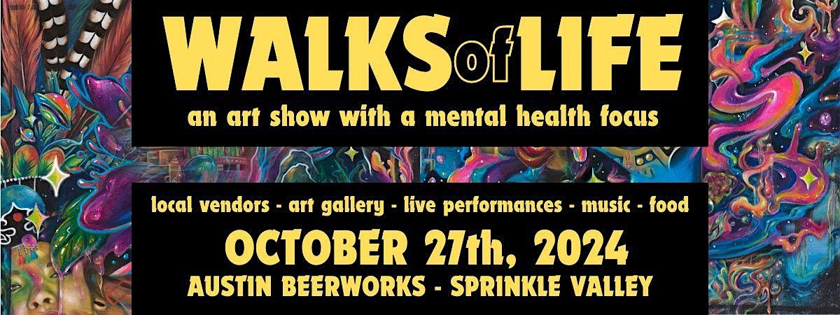 Walks of Life: An Art Show with a Mental Health Focus