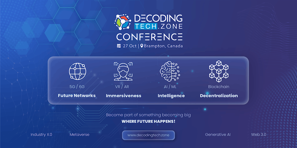 DecodingTECH.Zone (DTZ) Conference in Canada 2025