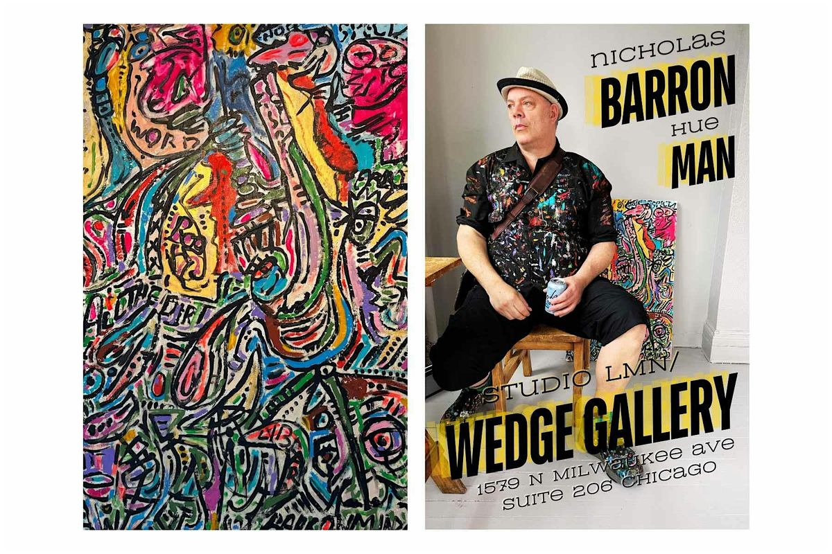 Open Gallery Saturdays: Nicholas Barron, Hue Man- at Wedge Gallery