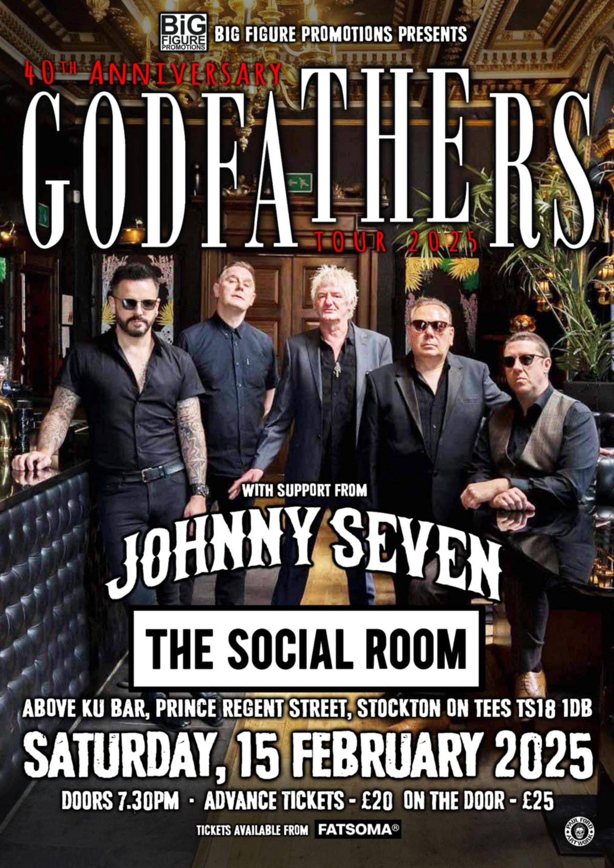 The Godfathers 40th Anniversary Show Plus Johnny Seven Adv Tkts \u00a320 OTD \u00a325