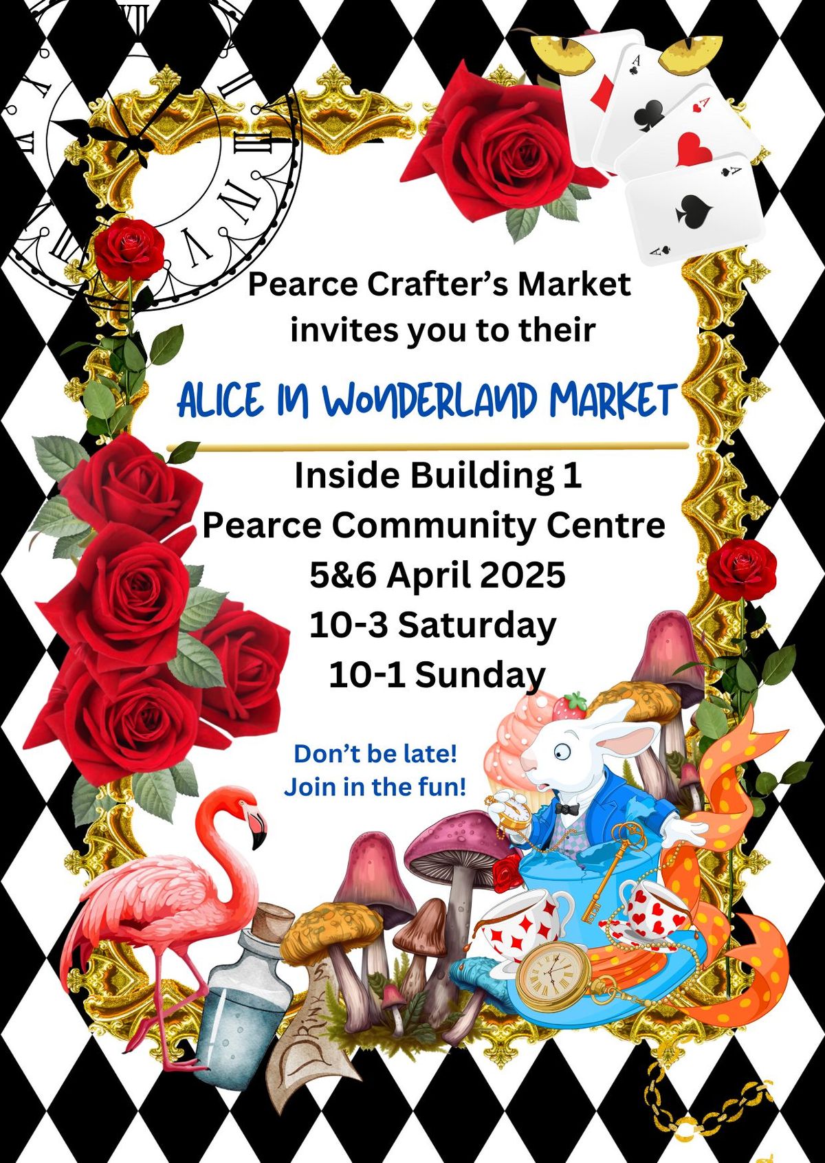 Alice in Wonderland Market - 2 Days Sat 10 -3, Sun 10-1- Inside