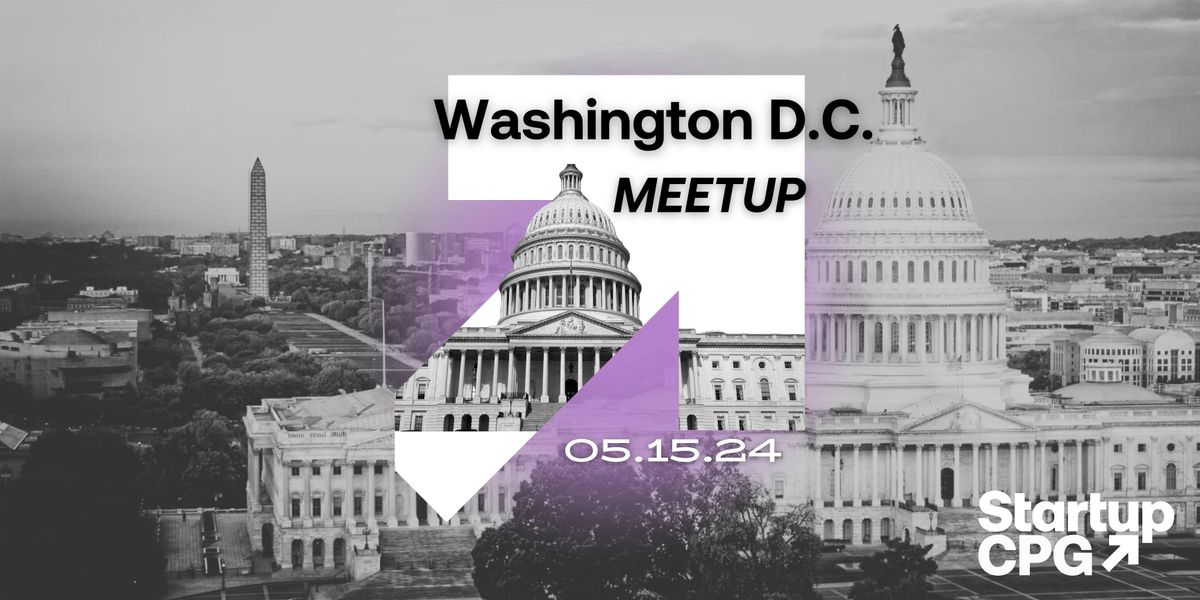 Startup CPG DC Meetup - May 2024