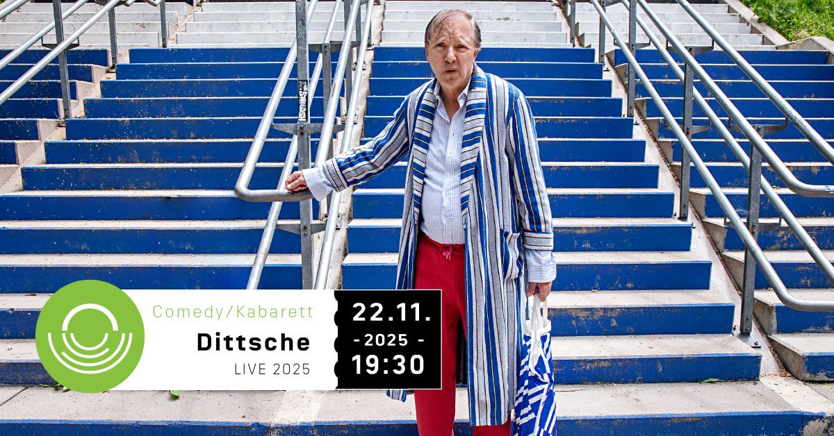 Dittsche | live & solo 2025