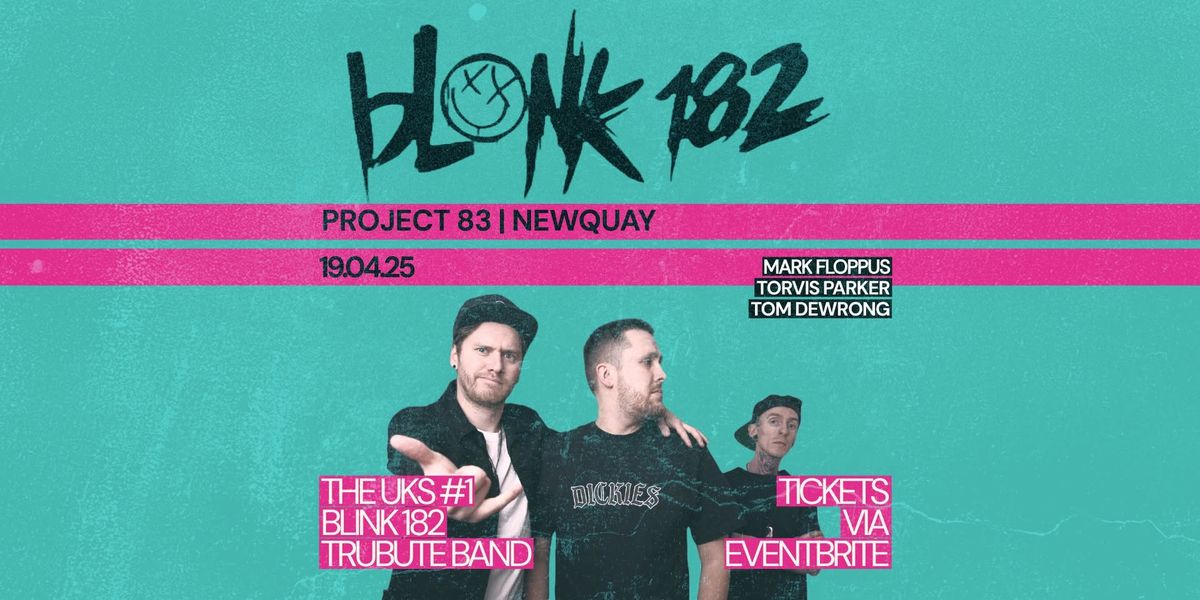 Blonk182 | Project 83, Newquay