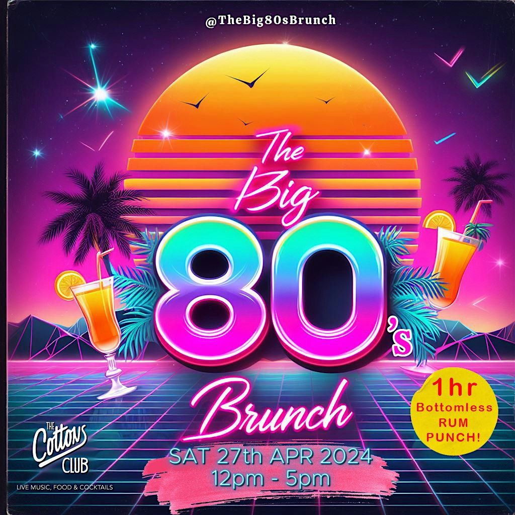THE BIG 80s BRUNCH!