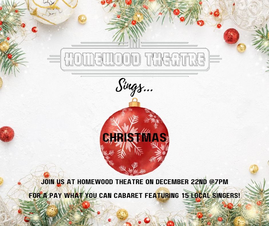 Freeman Cabaret Series: Homewood Theatre Sings Christmas 