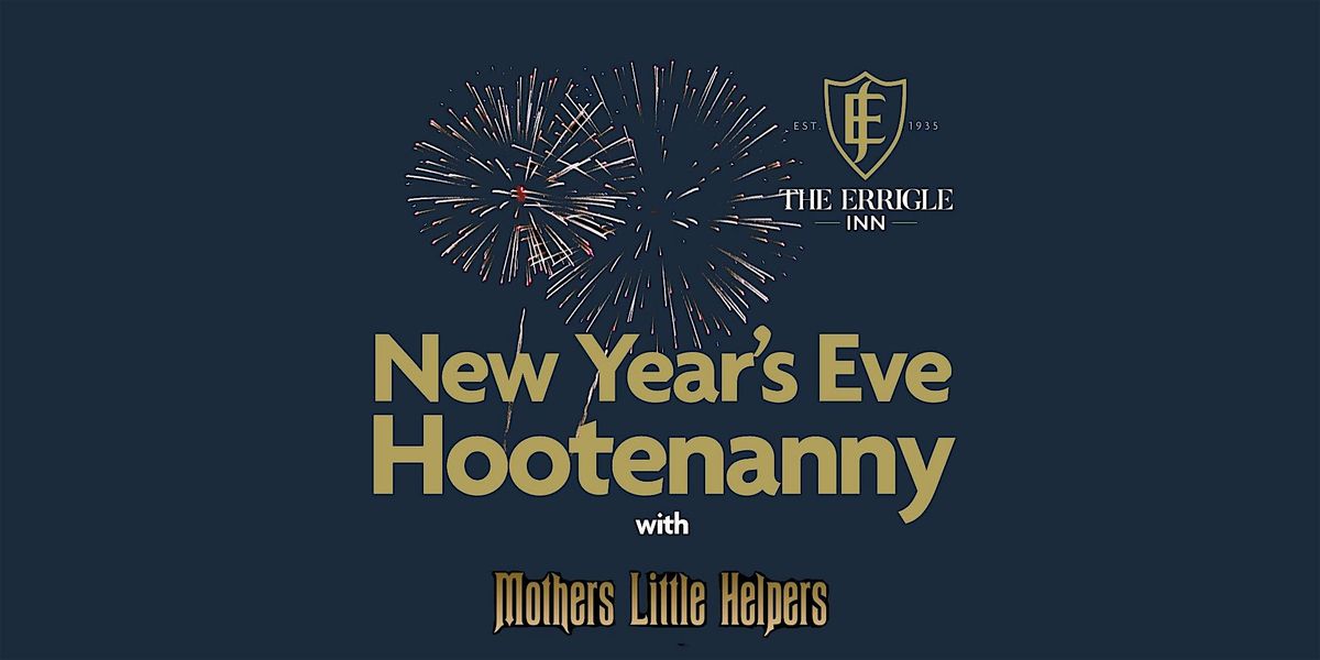 New Years Eve Hootenanny with Mother's Little Helpers