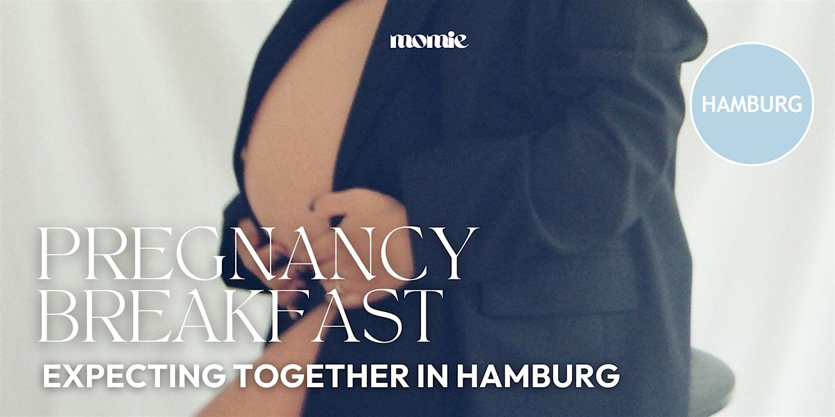 Expecting Together: Pregnancy Breakfast (Hamburg)