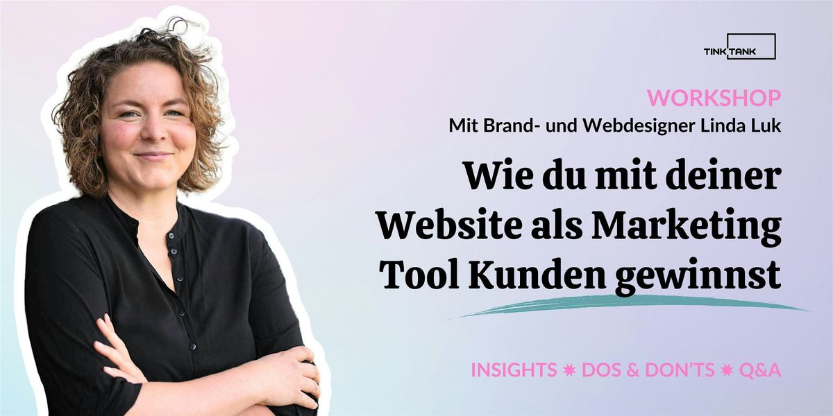 Workshop: Wie du mit deiner Website als Marketing Tool Kunden gewinnst!