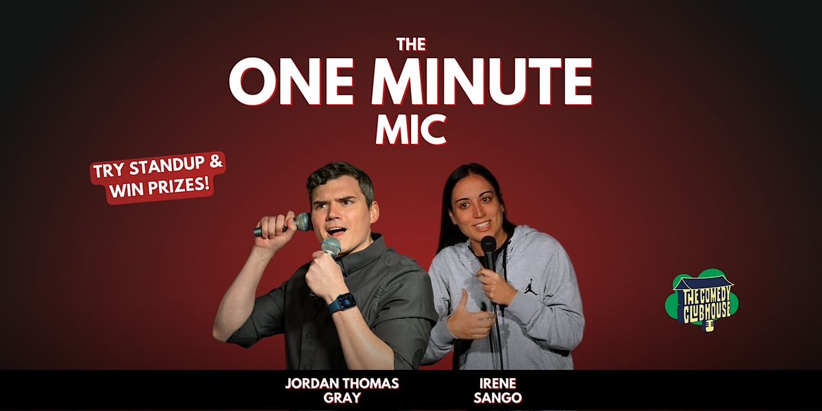 The One Minute Mic \u2022 Try Standup & Win Prizes!