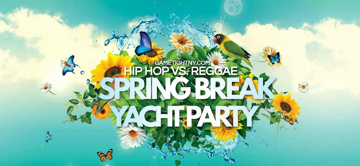 NYC Spring Break Hip Hop vs Reggae Saturday Midnight Majestic Yacht Party