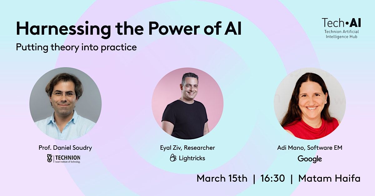 Harnessing the Power of AI: Putting theory into practice @Haifa