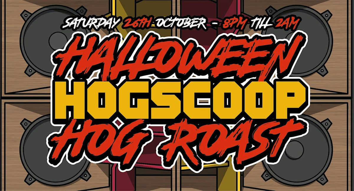 Tunnel Crew SoundSystem & Majestic Sounds  Halloween Hogscoop Hog Roast