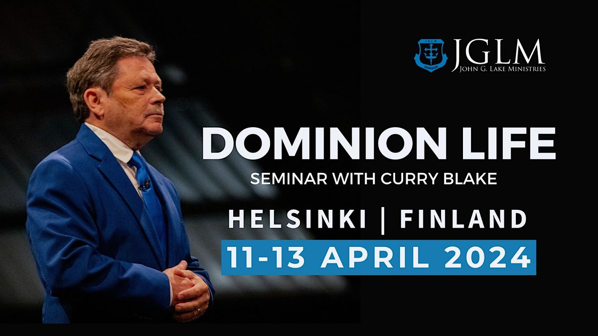 Dominion Life Seminar With Curry Blake FINLAND