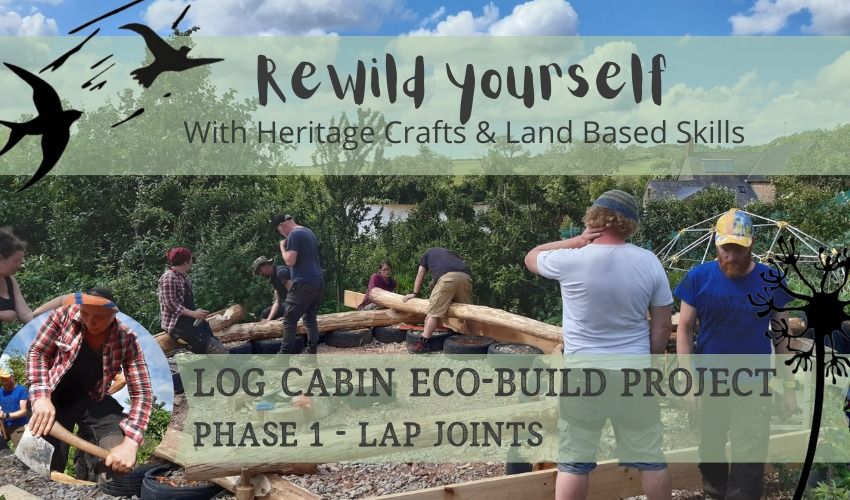 Log Cabin Roundhouse - Phase 1: Lap Joints