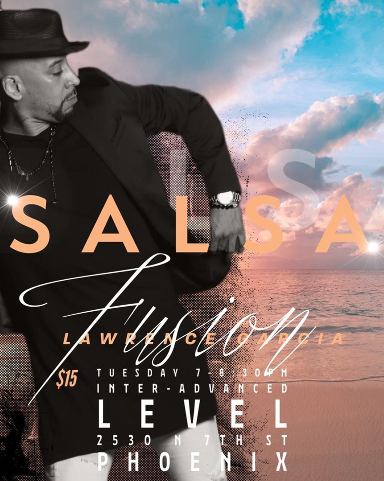 Tuesday Salsa Fusion with Lawrence Garcia, Phoenix Salsa Dance, 12 ...