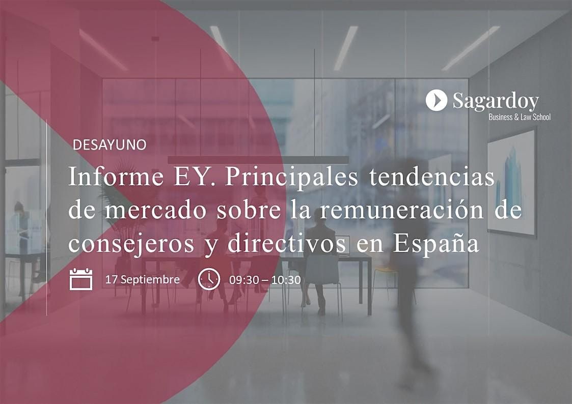 Informe EY. Tendencias de mercado sobre la remuneraci\u00f3n de consejeros