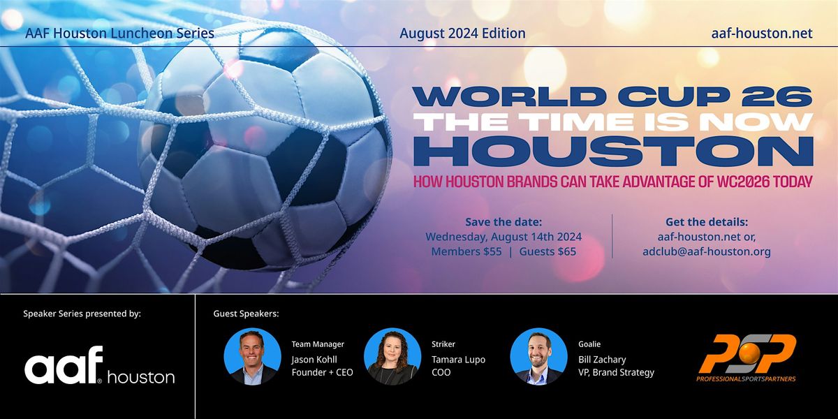 World Cup 26: The Time is Now Houston