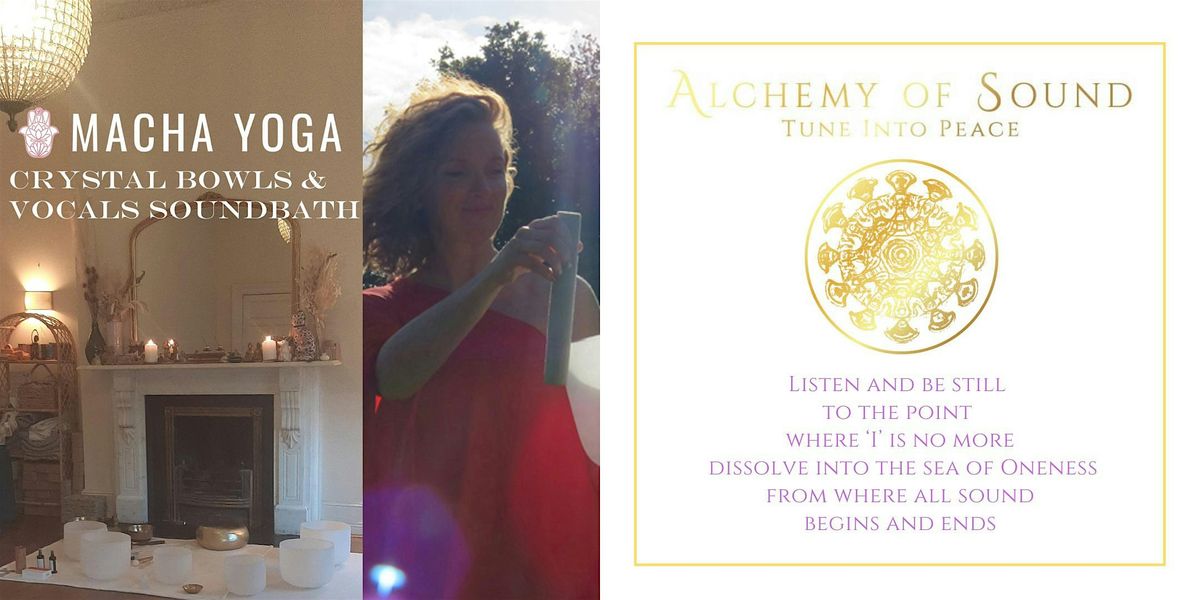 Tune into Peace ~ Crystal Bowls & Vocals Sound Bath at Macha Yoga