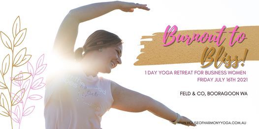 BURNOUT TO BLISS- 1 Day Yoga Retreat for Business Women