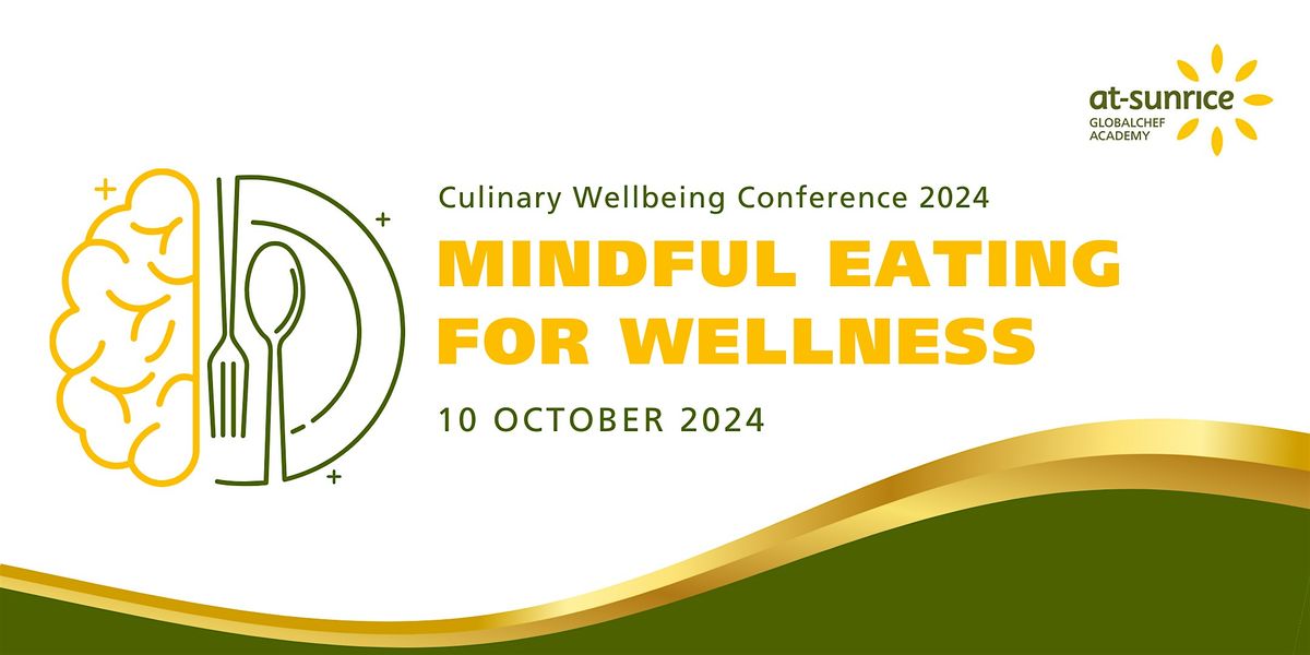 Culinary Wellbeing Conference 2024: Mindful Eating for Wellness