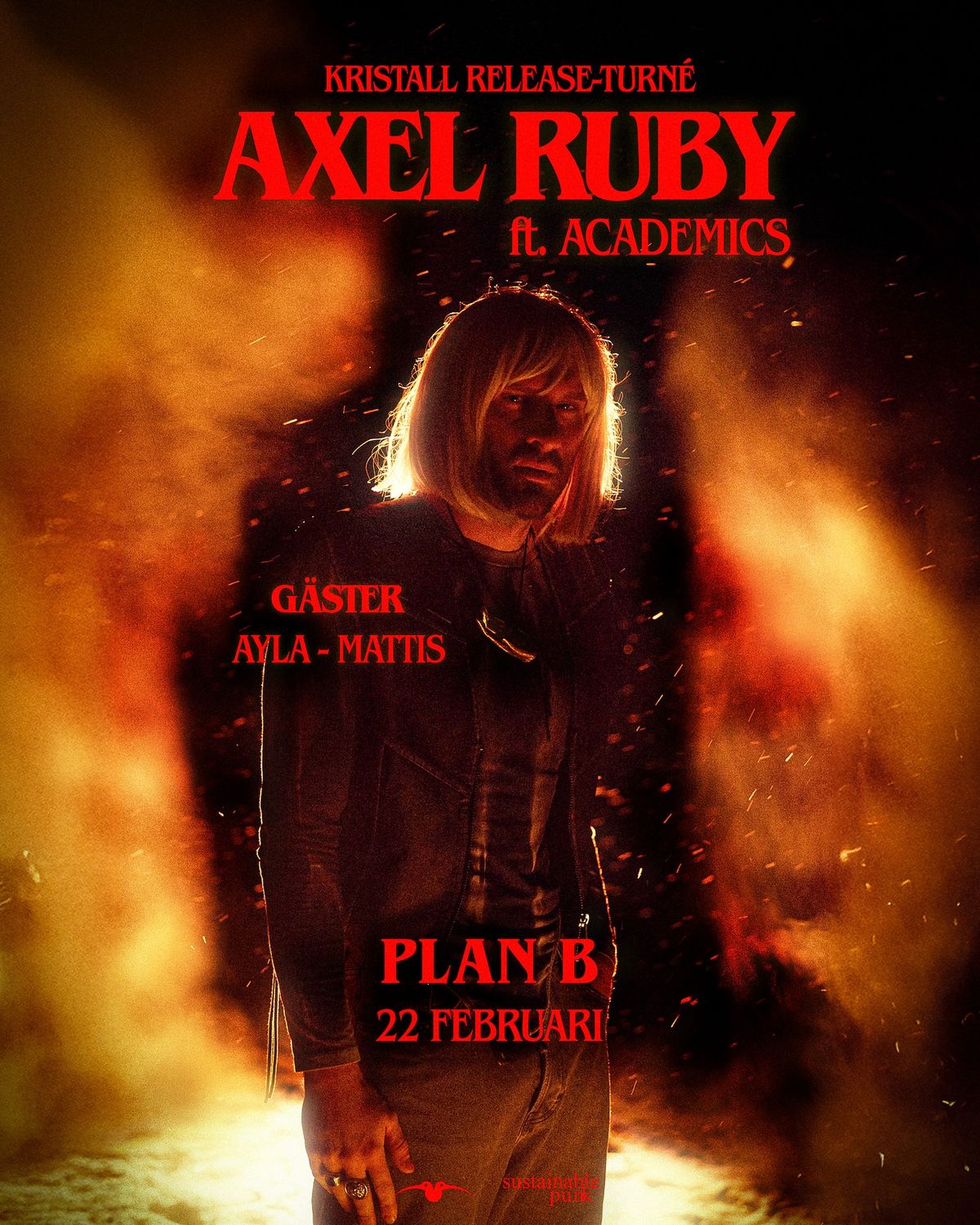 Axel Ruby feat. Academics + Special Guest Ayla \/\/ Live at Plan B \u2013 Malm\u00f6 