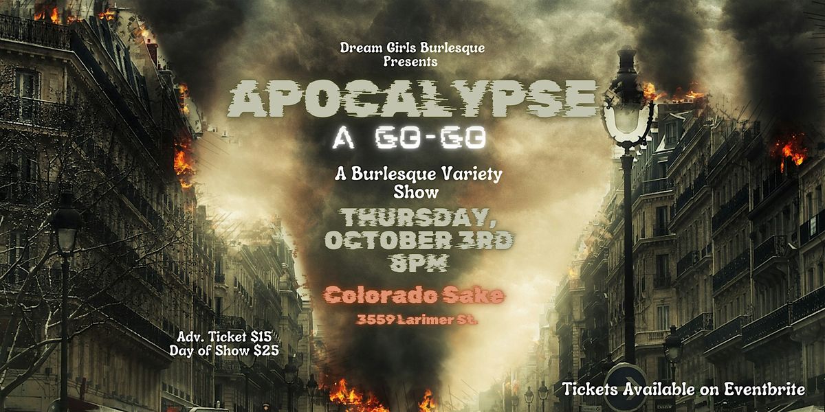 Apocalypse A Go-Go A Burlesque Variety Show