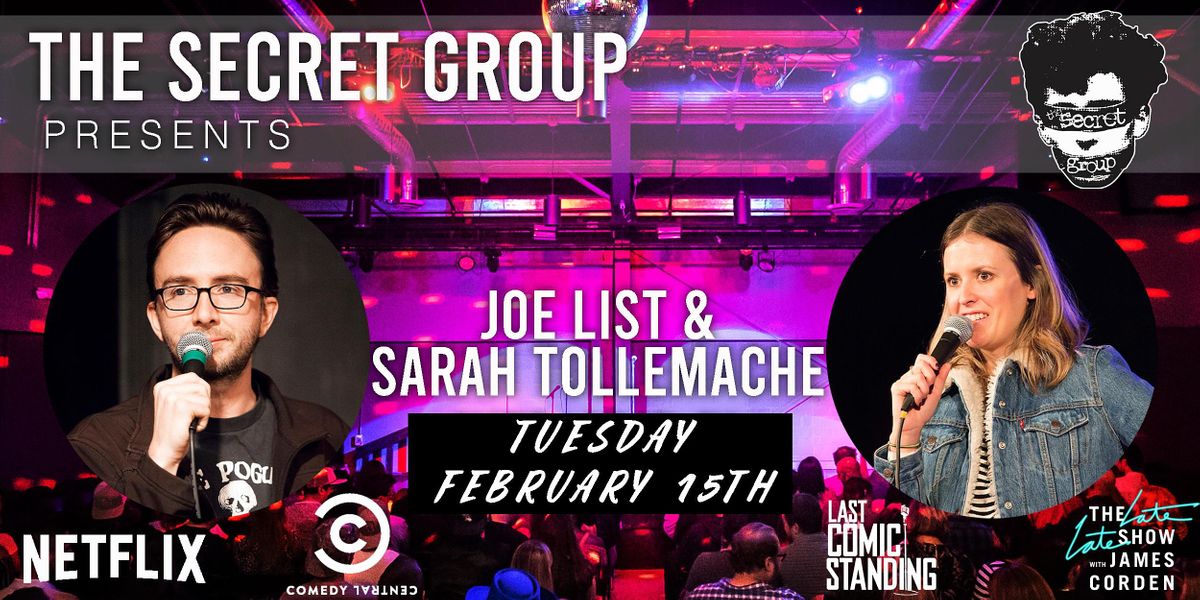 JOE LIST & SARAH TOLLEMACHE (Comedy Central, Netflix, Last Comic Standing)