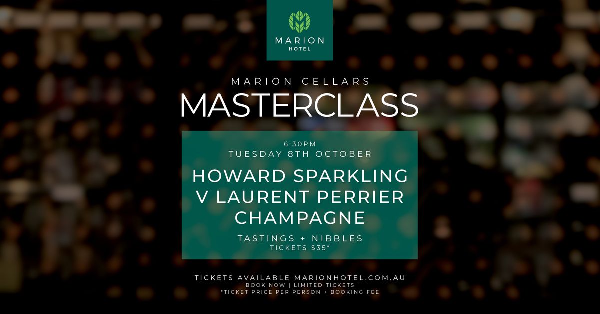 Marion Cellars I Howard Sparkling V Laurent Perrier Champagne