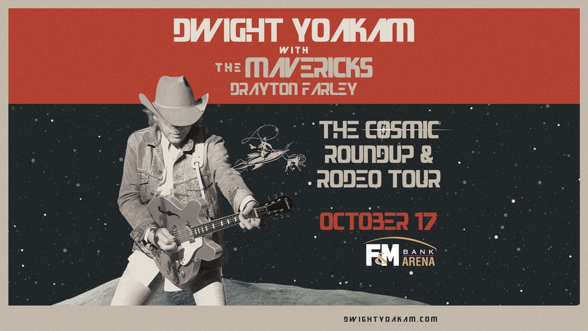 Dwight Yoakam: The Cosmic Roundup & Rodeo Tour with The Mavericks and Drayton Farley