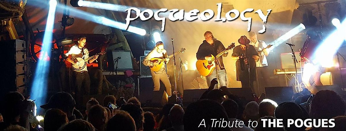 Pogueology- A Tribute to Shane Macgowan & The Pogues