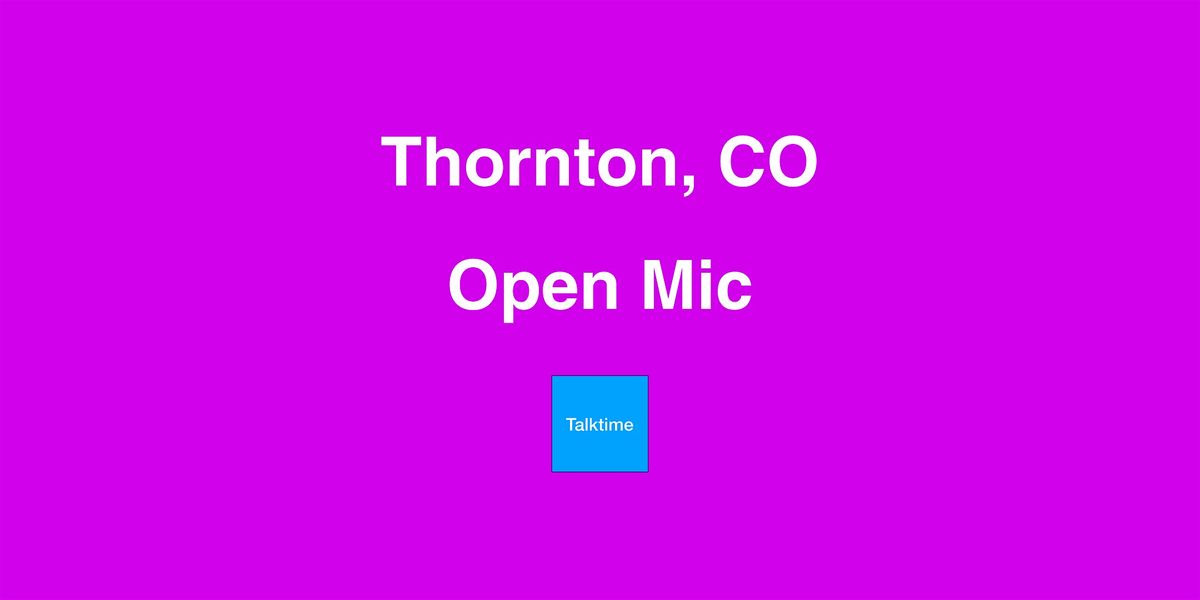 Open Mic - Thornton