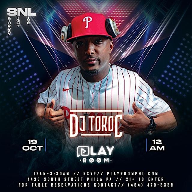 10*19 \/\/ DJ TOROC \/\/ SATURDAY NIGHT LIVE \/\/ PLAYROOM