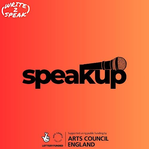 Speak Up  Enfield - Spoken Word Poetry Open-Mic Night + Workshop