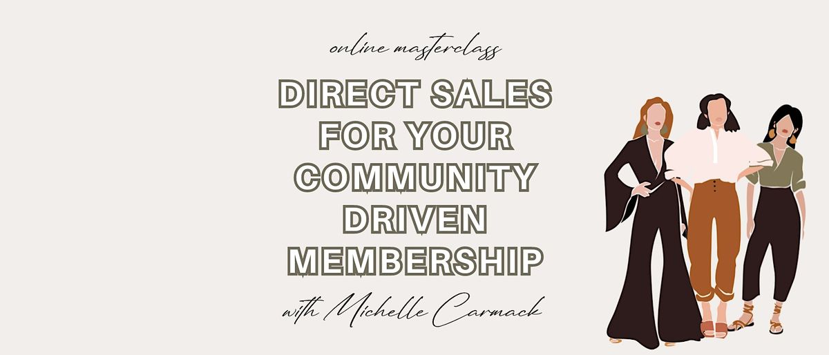 Direct Sales for Your Community Driven Membership