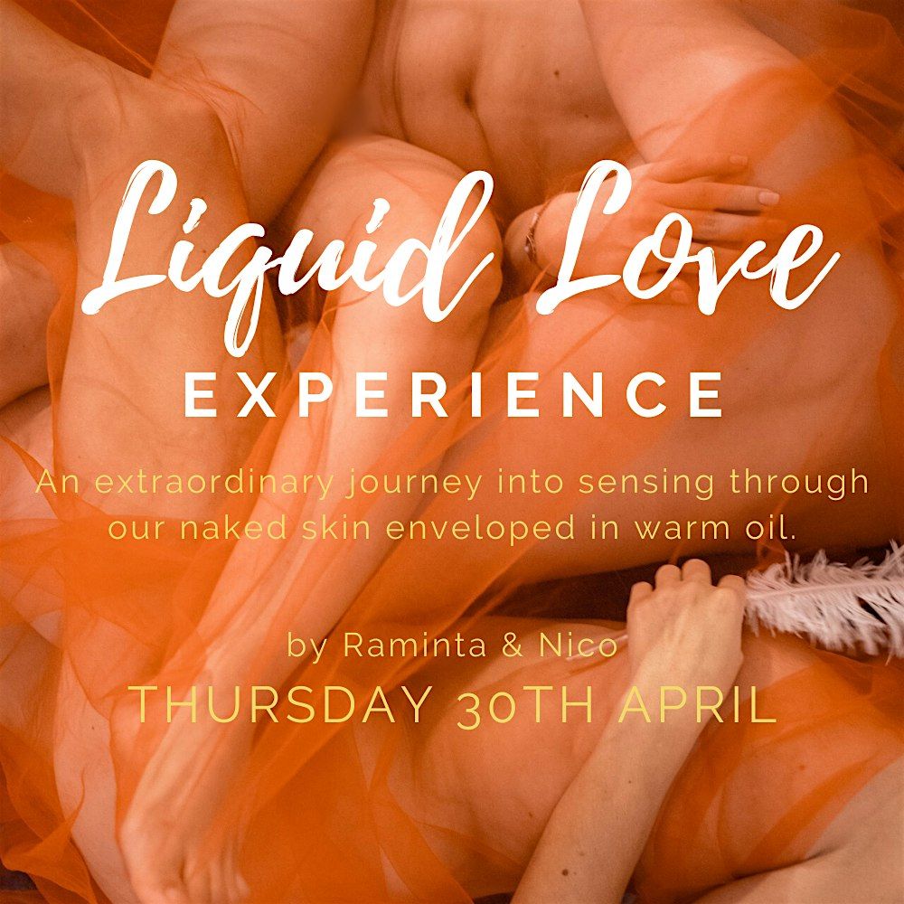 Liquid Love experience