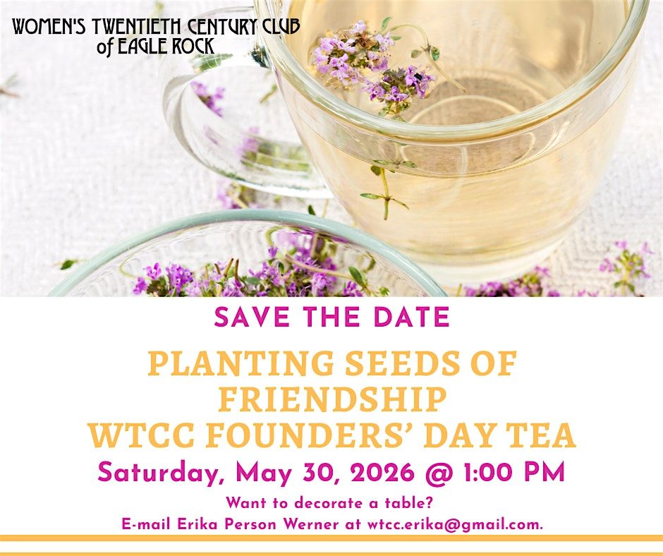 WTCC Founders' Day Tea & Art Exhibit: Planting Seeds of Friendship