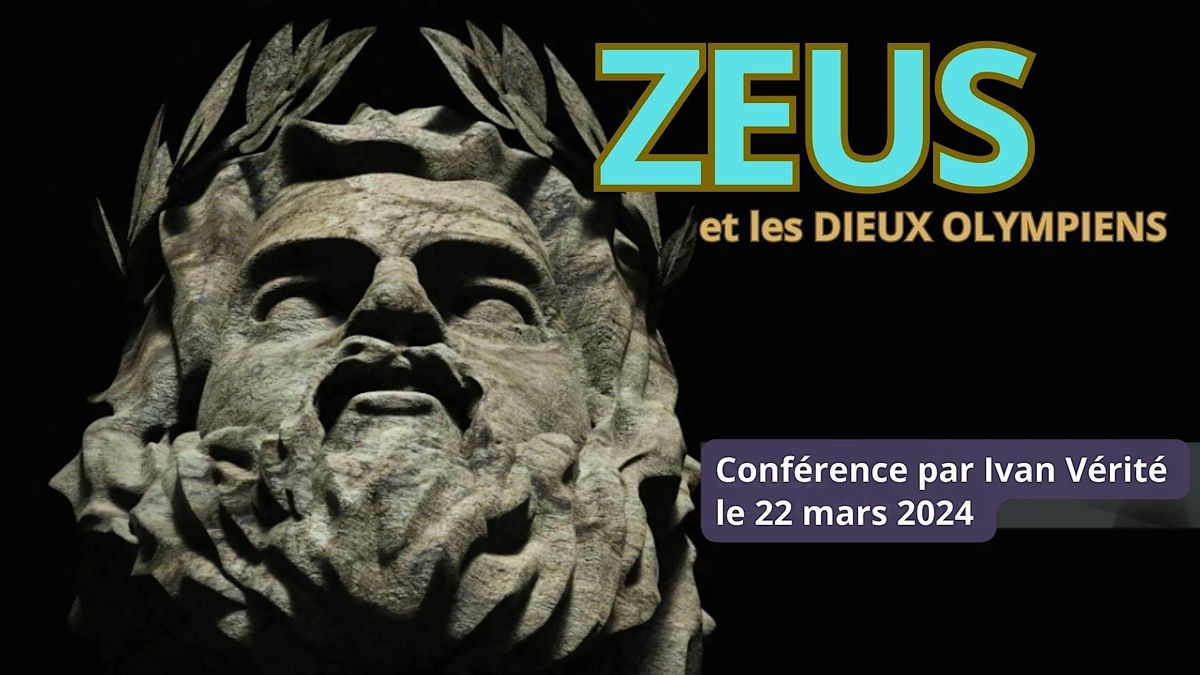 Zeus et les dieux olympiens : conf\u00e9rence #3 Philosophie et Mythologie