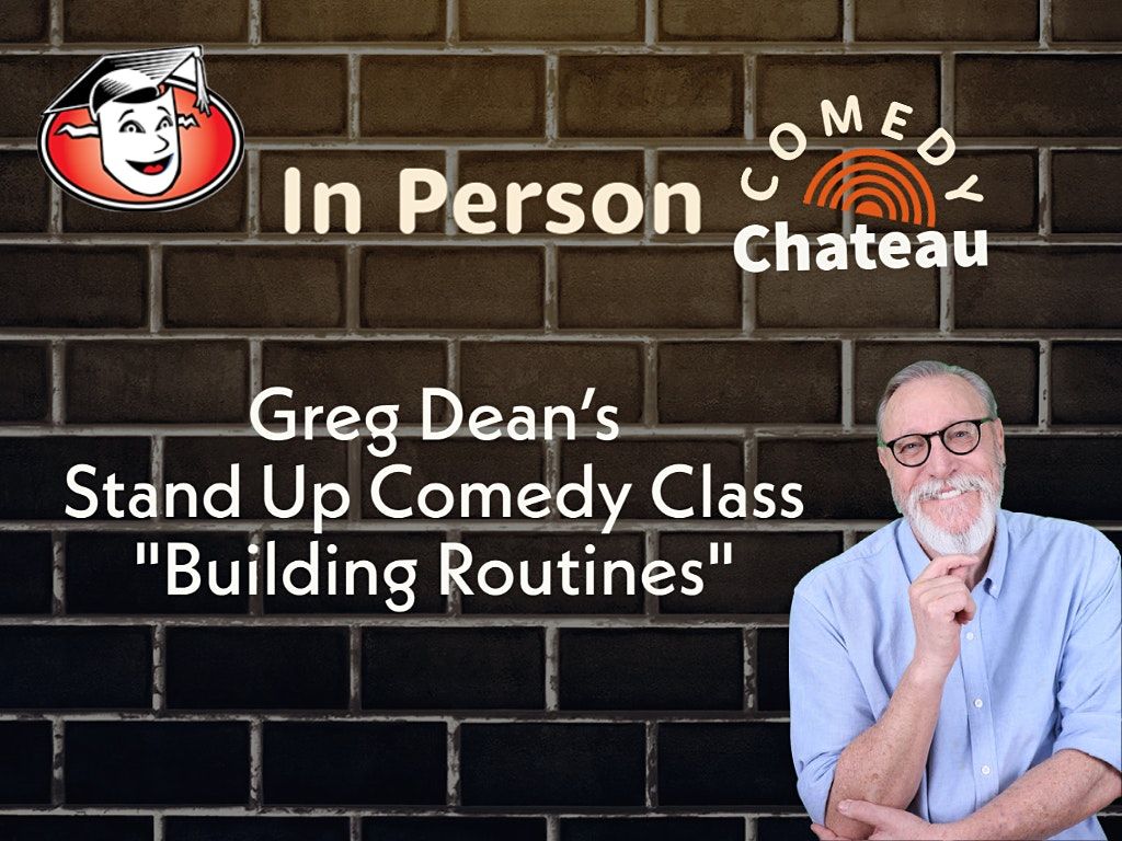 Building a Stand-Up Comedy Routine Class by Greg Dean