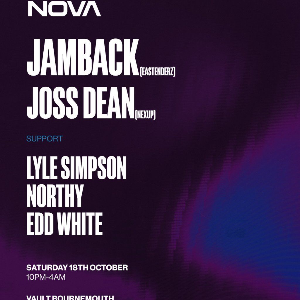 Nova: Jamback + Joss Dean @ The Vault