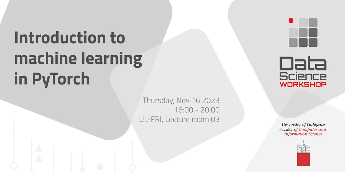 Introduction to machine learning in PyTorch, Faculty of Computer and ...