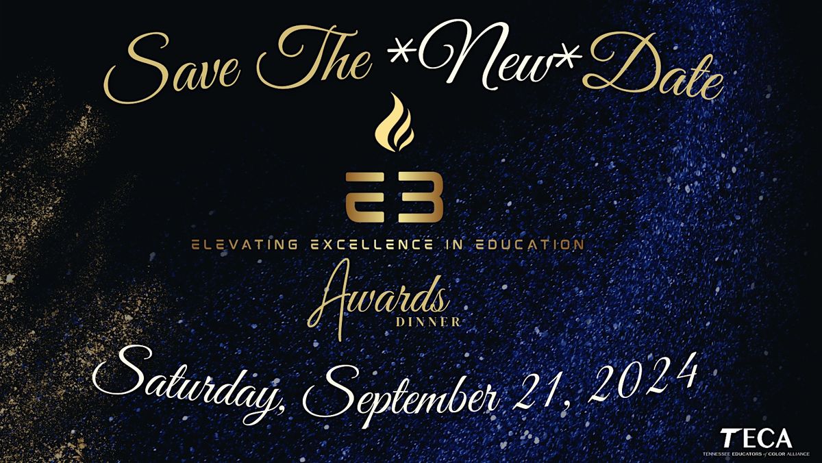 TECA E3: Elevating Excellence in Education Awards Dinner